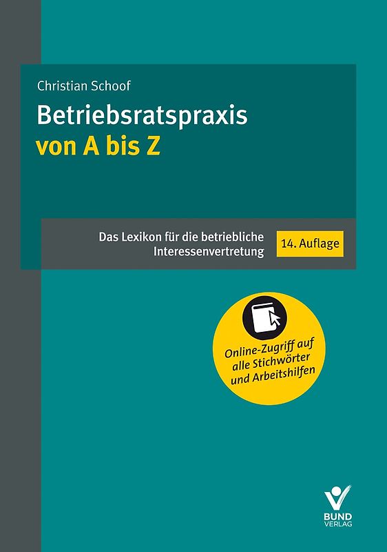 Betriebsratspraxis von A bis Z