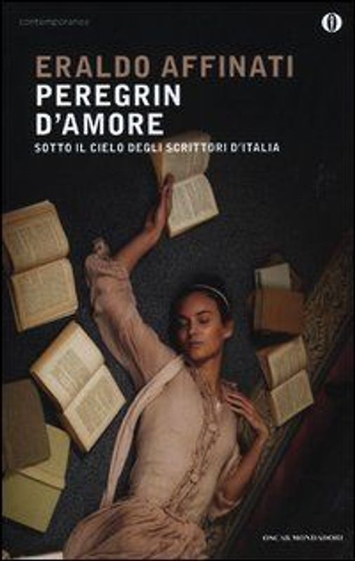 Peregrin d'amore. Sotto il cielo degli scrittori d'Italia
