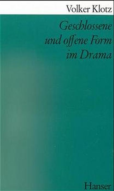Geschlossene und offene Form im Drama