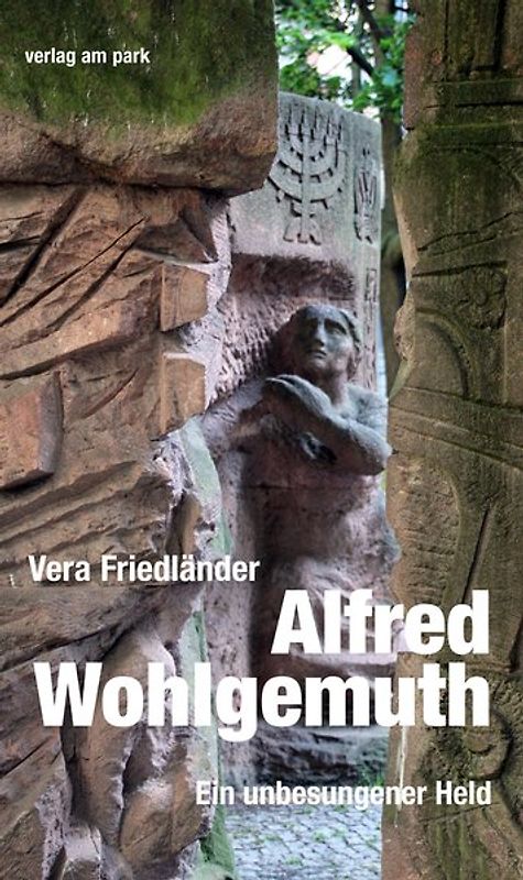 Alfred Wohlgemuth. Ein unbesungener Held