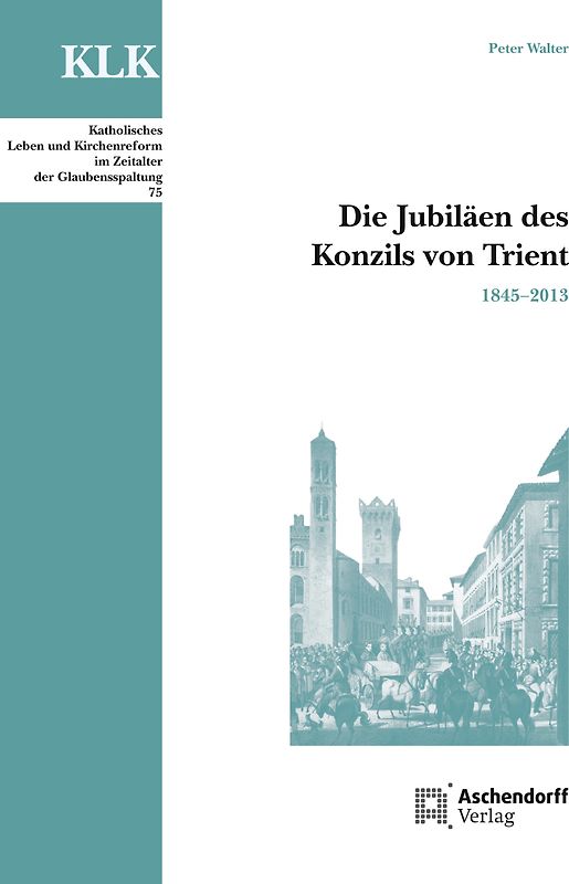 Die Jubiläen des Konzils von Trient