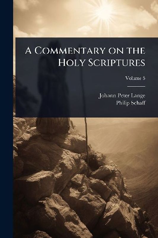 A Commentary on the Holy Scriptures