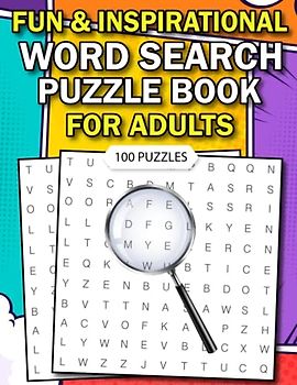 Fun & Inspirational Word Search Puzzle Book for Adults: Fantastic Relaxing Vibes for the Word Search Enthusiasts, Seniors, Teens: Keeps Positive Brain Activity & Relaxed Mind