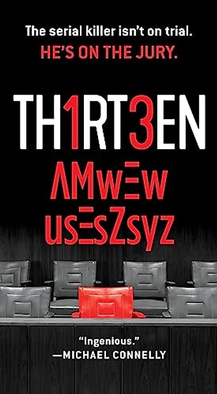 Th1rt3en: The Serial Killer Isn't on Trial. He's on the Jury. (Eddie Flynn)