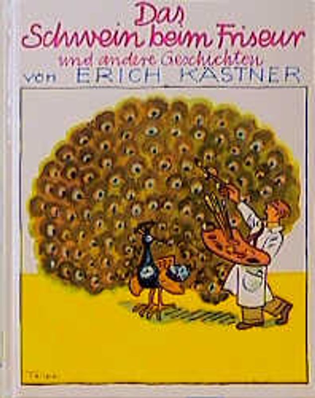 Das Schwein beim Friseur und andere Geschichten