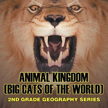 Animal Kingdom (Big Cats of the World)