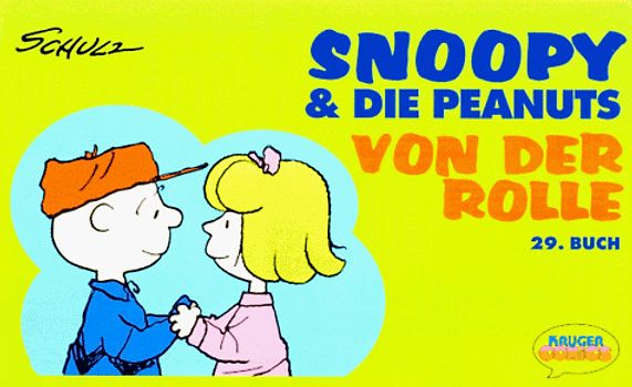 Snoopy & Die Peanuts / Von der Rolle. Neunundzwanzigstes Buch
