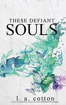 These Defiant Souls: A Darling Hill Story