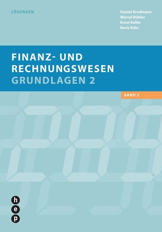 Finanz- und Rechnungswesen | Grundlagen 2, Lösungen
