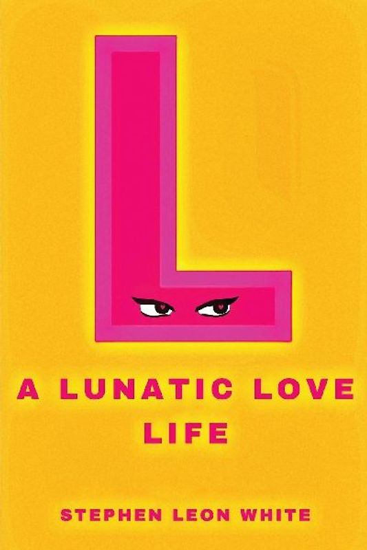 A Lunatic Love Life