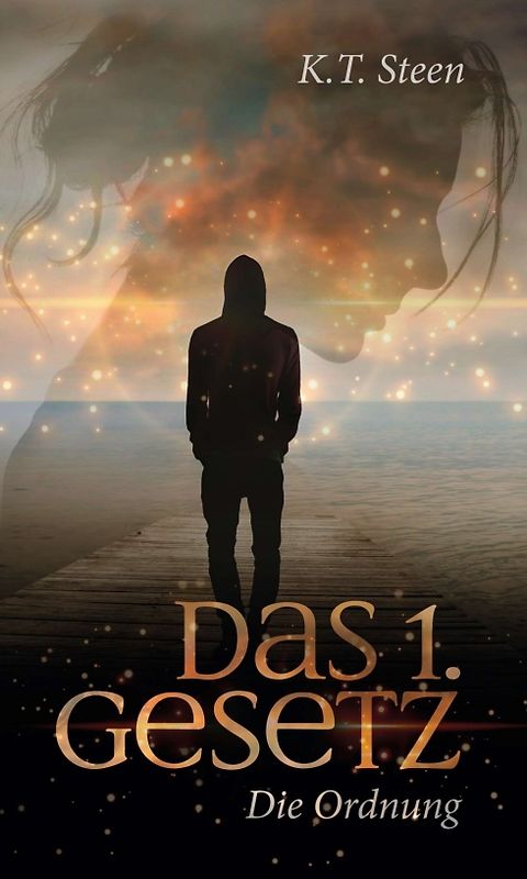 Das erste Gesetz der Gefühle (Romantasy-Trilogie, Band 1)