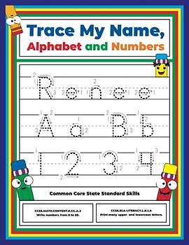 Trace My Name, Alphabet, and Numbers Workbook for Renee: Letter and Number Tracing with Arrow Guides and Start Dots