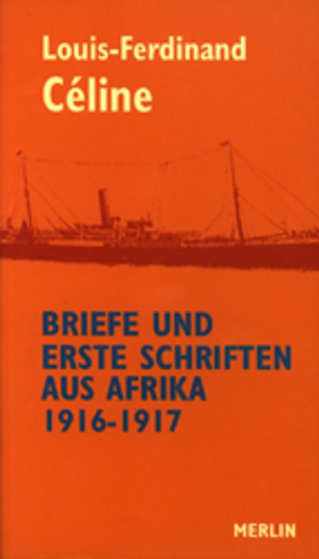 Briefe und erste Schriften aus Afrika 1916-1917