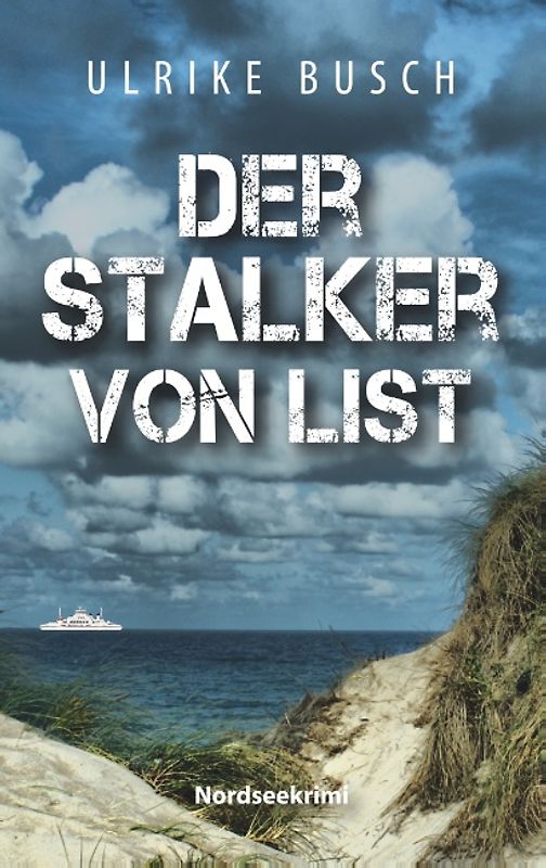 Der Stalker von List