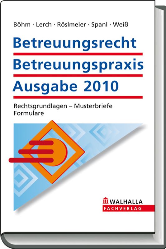 Betreuungsrecht - Betreuungspraxis Ausgabe 2010