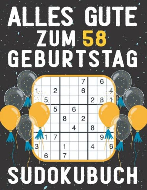 58 Geburtstag Geschenk | Alles Gute zum 58. Geburtstag - Sudoku: 150 Rätsel von leicht bis schwer Mit Lösungen | Kleines Rätselbuch zum Verschenken | ... | Geschenke zum 58. geburtstag für Frau Mann