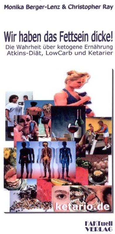 Wir haben das Fettsein dicke!