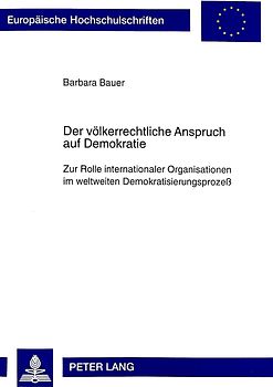 Der völkerrechtliche Anspruch auf Demokratie