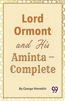 Lord Ormont And His Aminta,Complete