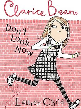 Clarice Bean, Don't Look Now - Child, Lauren