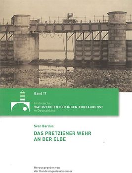 Das Pretziener Wehr an der Elbe