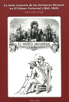 La tarea conjunta de los hermanos Bécquer en «El Museo Universal» (1862-1869)