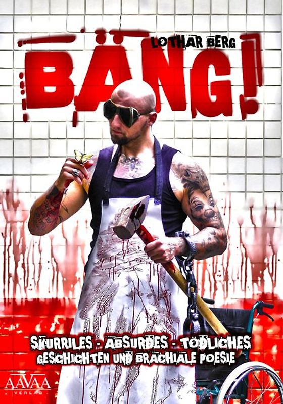 BÄNG! Skurriles - Absurdes - Tödliches