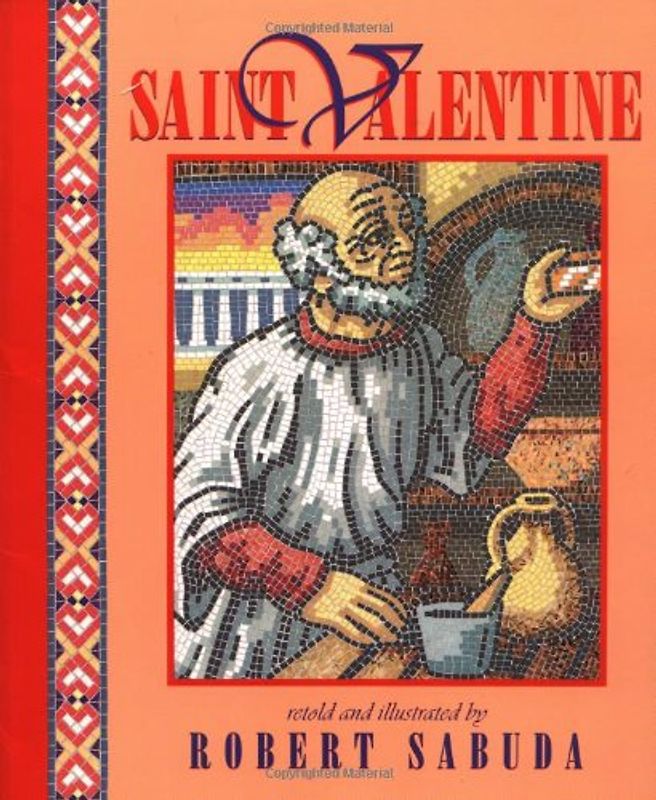Saint Valentine - Sabuda, Robert