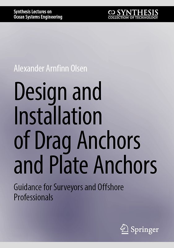 Design and Installation of Drag Anchors and Plate Anchors
