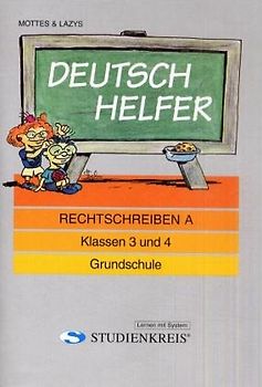 Deutsch Helfer "Rechtschreiben A". Klassen 3 und 4, mit Lösungsheft