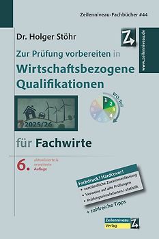 Zur Prüfung vorbereiten in Wirtschaftsbezogene Qualifikationen für Fachwirte