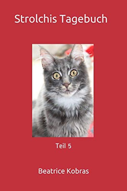 Strolchis Tagebuch - Teil 5
