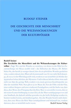 Die Geschichte der Menschheit und die Weltanschauungen der Kulturvölker