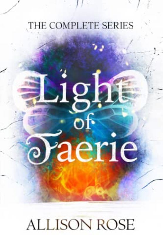 Light of Faerie: The Complete Series