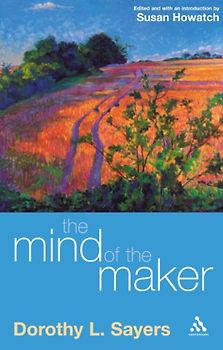 Mind of the Maker - Sayers, Dorothy L.