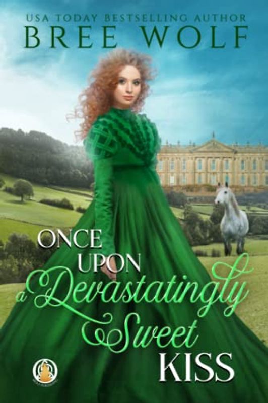 Once Upon a Devastatingly Sweet Kiss (The Whickertons in Love, Band 4)