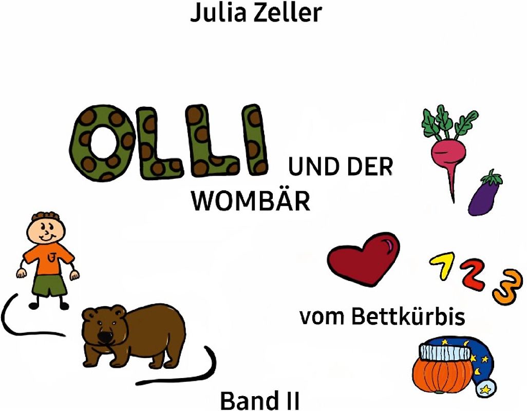 Olli und der Wombär - vom Bettkürbis - Band II