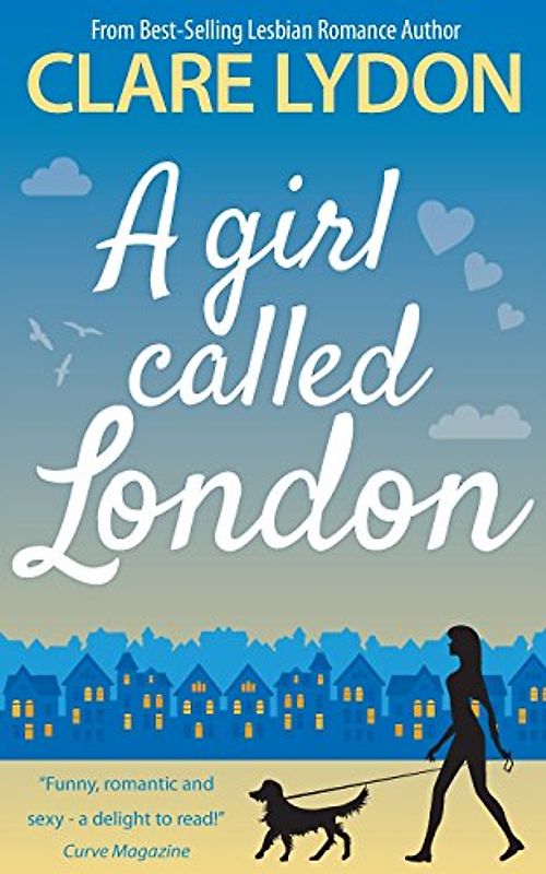 A Girl Called London (London Romance Series, Band 3)