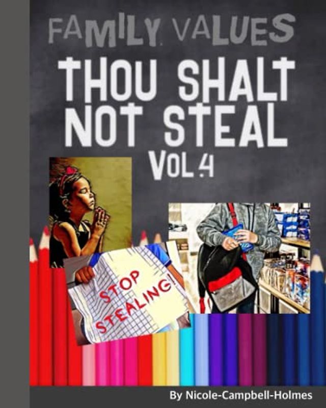 Family Values: Thou Shalt Not Steal