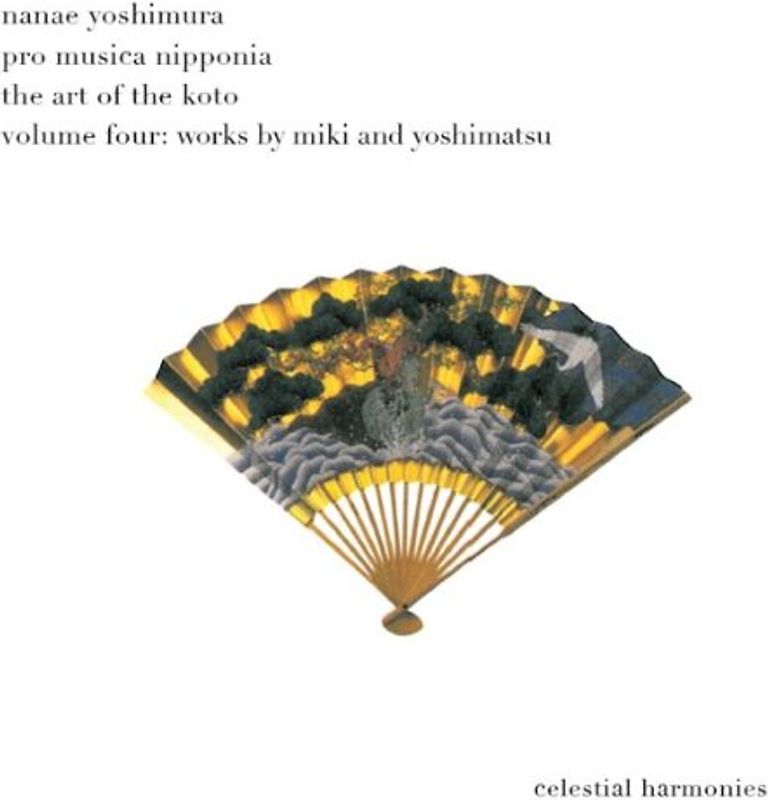 Nanae Yoshimura - The Art of the Koto Vol.4: Works by Miki and Yoshimatsu