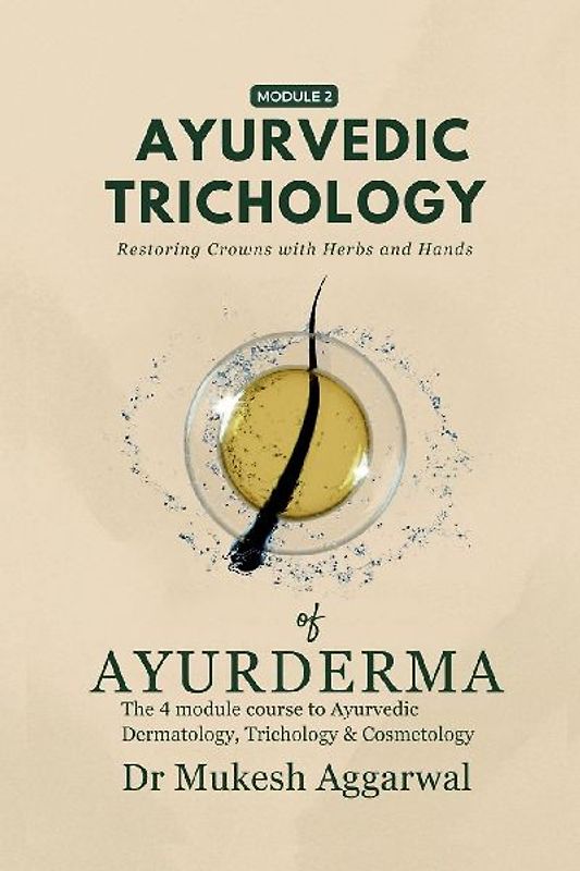 Ayurvedic Trichology - Restoring Hair Holistically