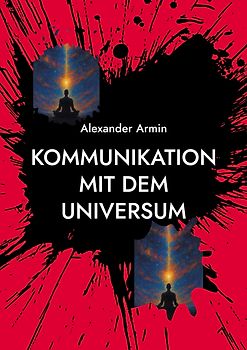 Kommunikation mit dem Universum