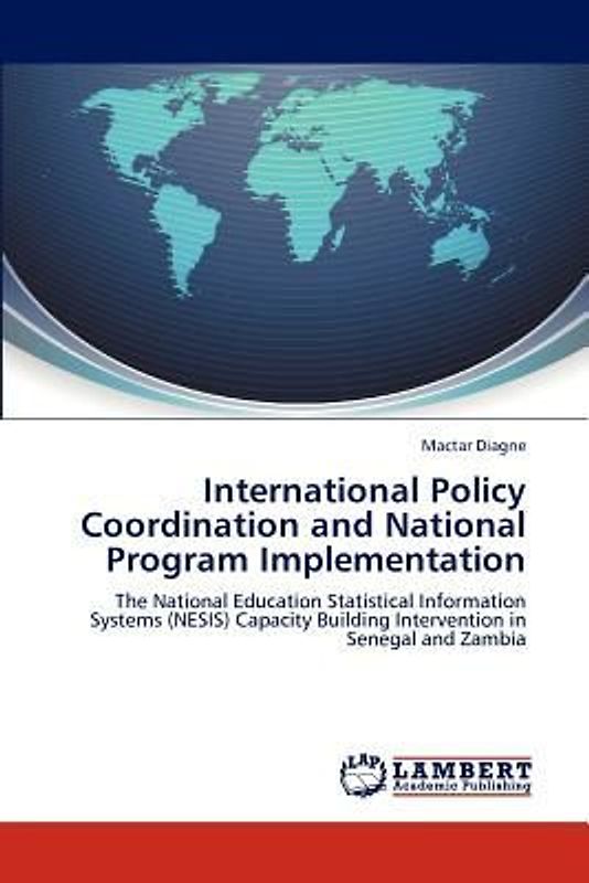 International Policy Coordination and National Program Implementation