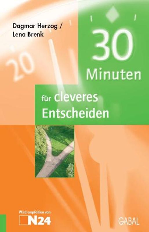 30 Minuten für cleveres Entscheiden