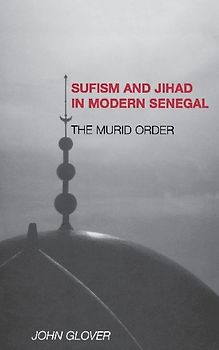 Sufism and Jihad in Modern Senegal
