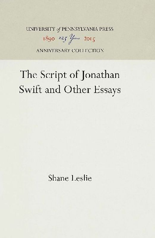 The Script of Jonathan Swift and Other Essays