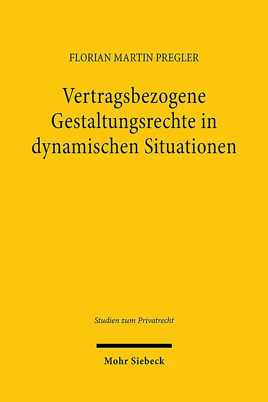 Vertragsbezogene Gestaltungsrechte in dynamischen Situationen