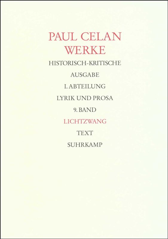 Werke. Historisch-kritische Ausgabe. I. Abteilung: Lyrik und Prosa