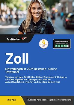 Zoll Einstellungstest bestehen: Online Testtrainer | Trainiere mit dem TestHelden Online-Testtrainer inkl. App in +5.000 Aufgaben mit Lösungen, was dich im Auswahlverfahren erwartet und meistere deinen Test