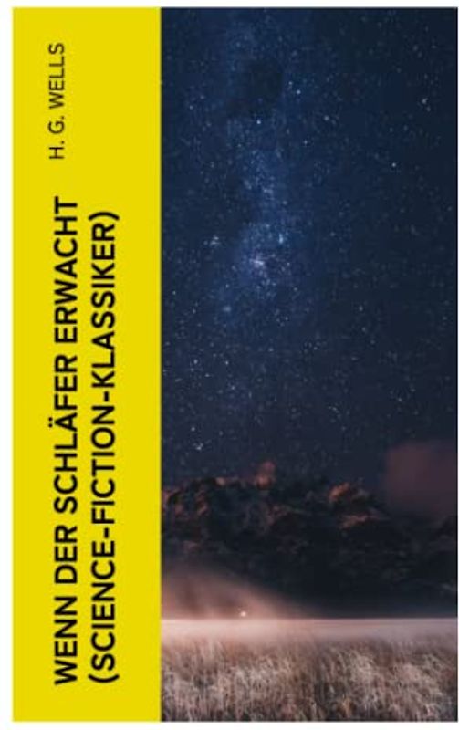 Wenn der Schläfer erwacht (Science-Fiction-Klassiker)